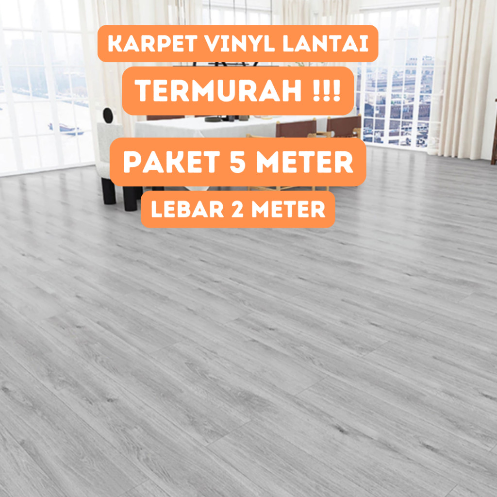 PAKET 5 METER x 2 METER KARPET VINYL LANTAI MOTIF KAYU TEBAL 0.7MM BERTEKSTUR KARPET IMPORT ANTI AIR