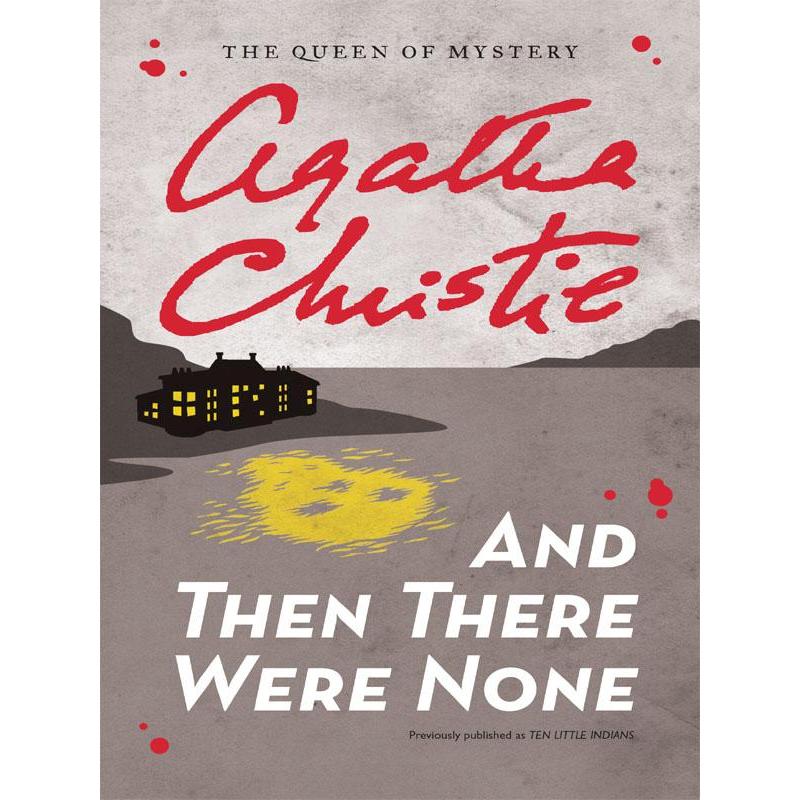 And Then There Were None by Agatha Christie