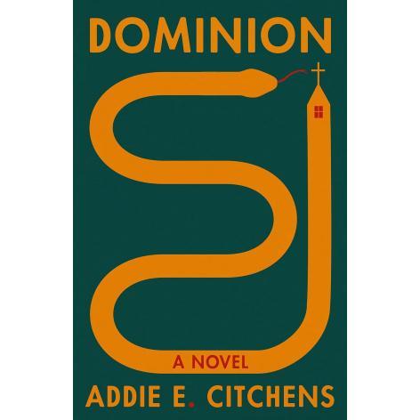 Dominion by Addie E. Citchens