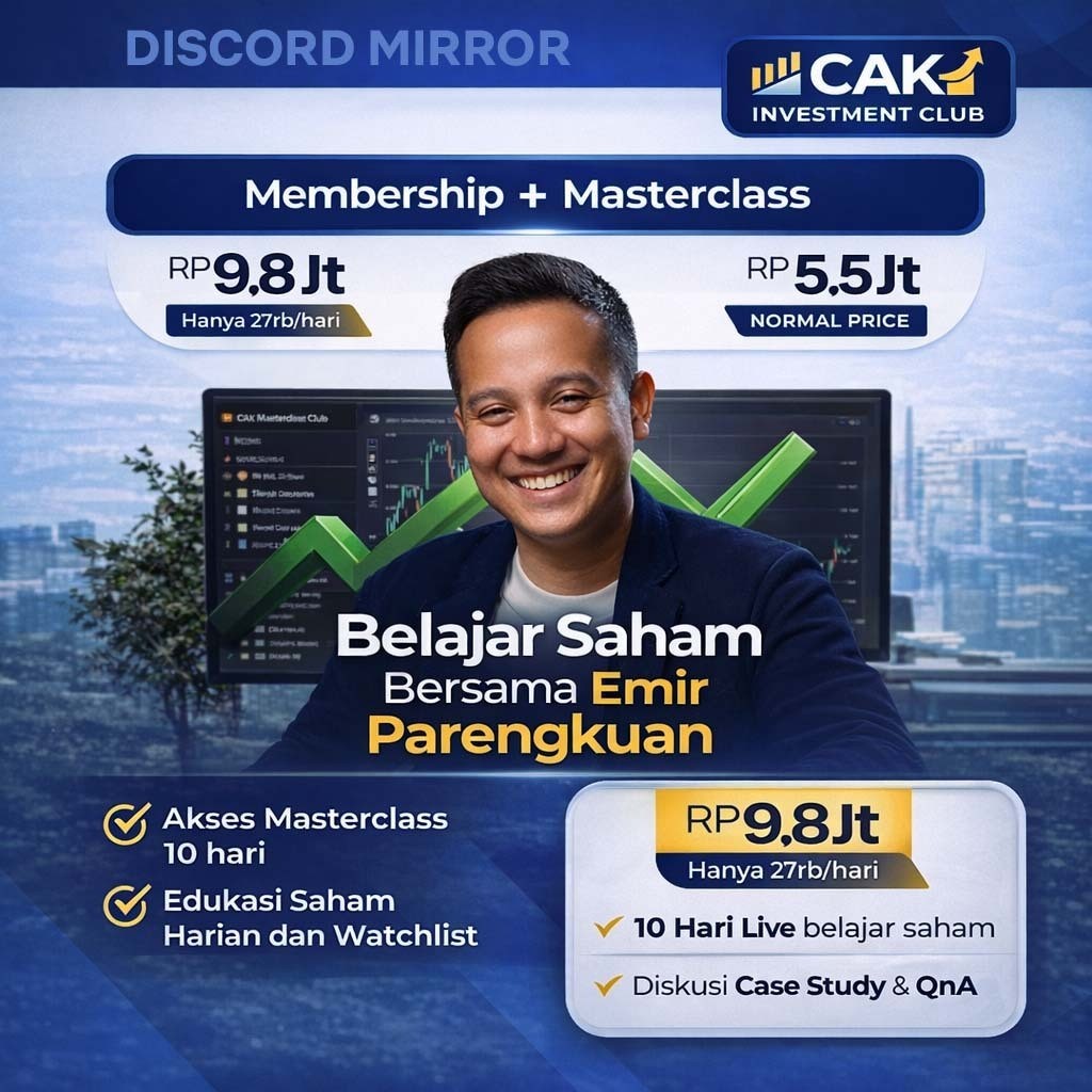 DISCORD MIRROR CAK INVESTMENT CLUB + MASTERCLASS SAHAM