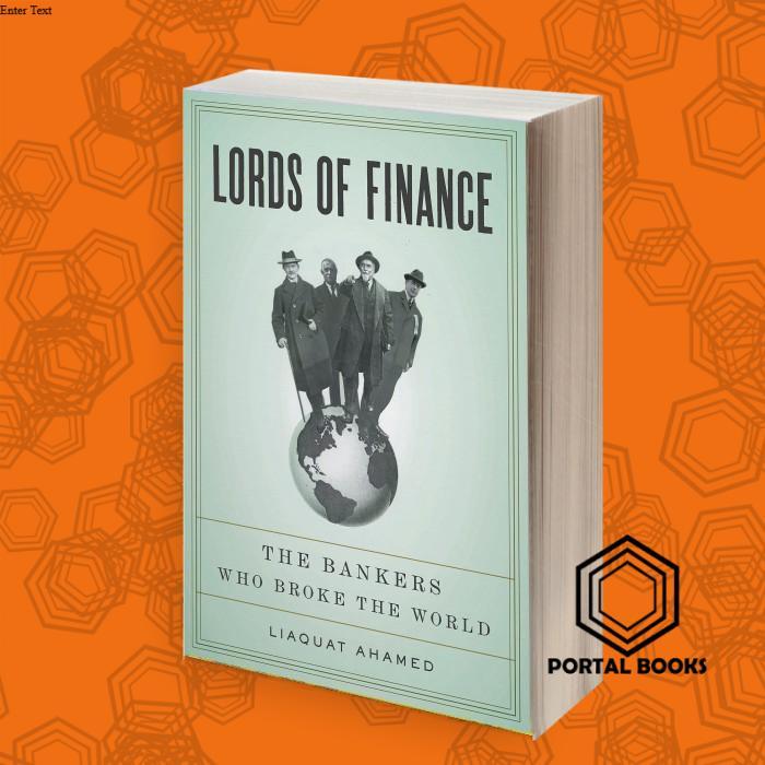 Lords of finance the bankers who broke the world