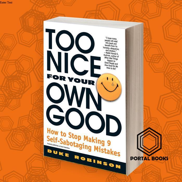 Too Nice for Your Own Good