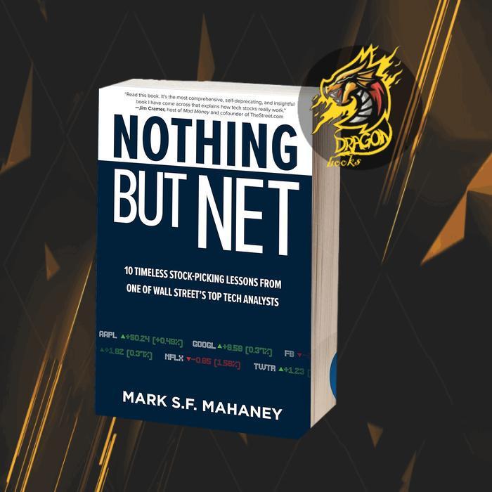 Nothing But Net: 10 Timeless Stock-Picking Lessons from One of Wall St