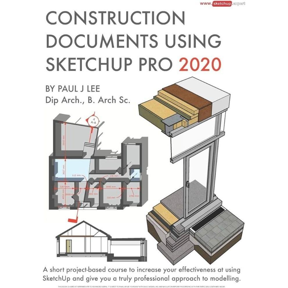 Construction Documents Using SketchUp Pro 2020 a