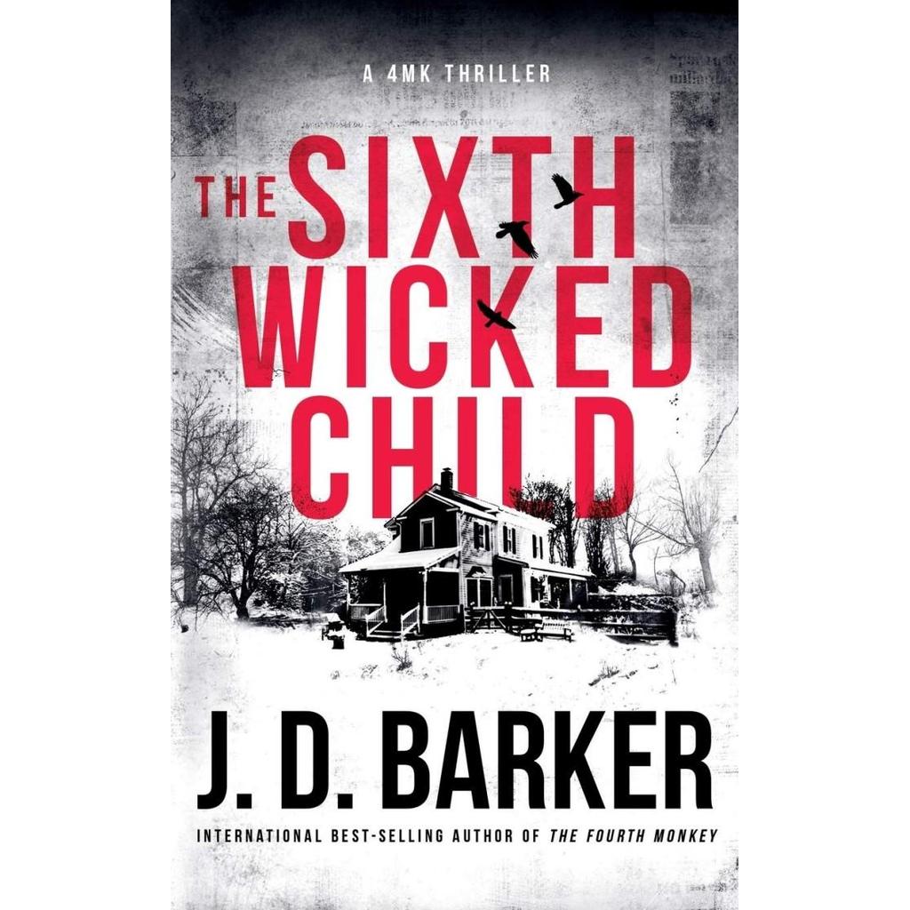 The Sixth Wicked Child by J.D. Barker - BP72 - BP57
