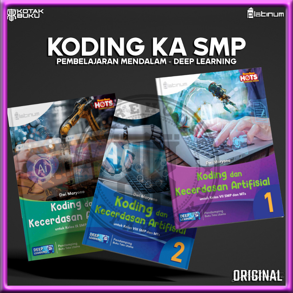 [ TS ] Buku Koding Kelas 7 8 9 SMP Deep Learning / Koding SMP / Platinum