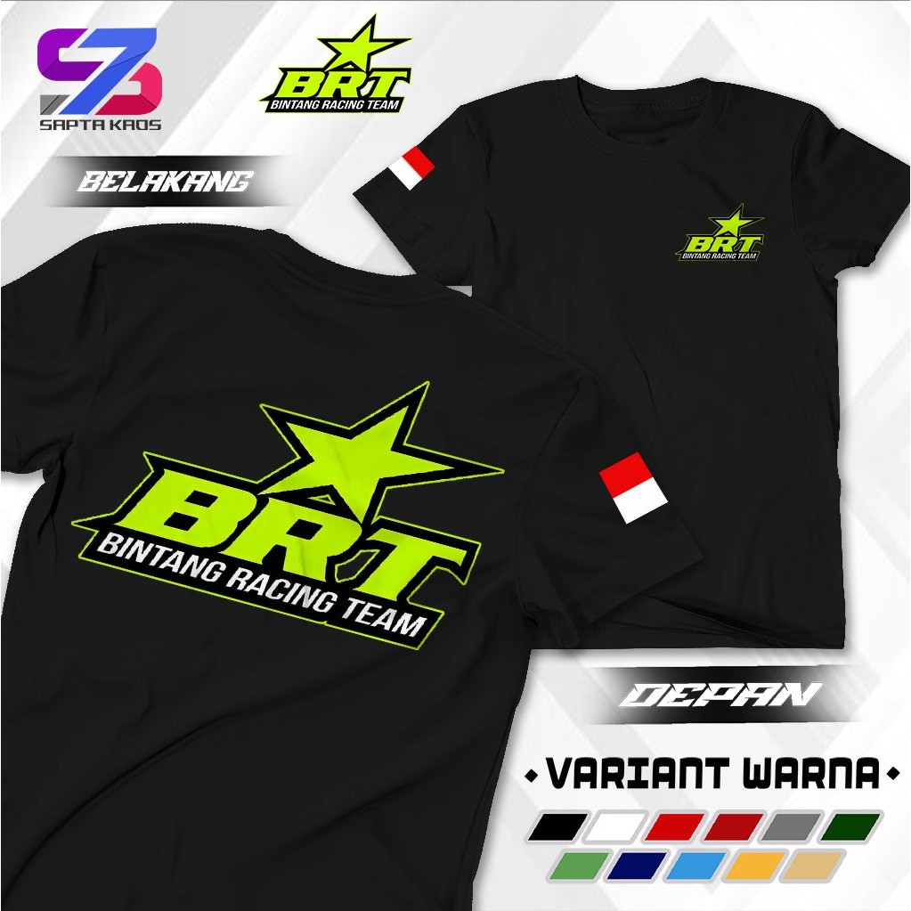 T-SHIRT BRT BINTANG RACING TEAM / Baju UNISEX  Kaos BRT BINTANG RACING TEAM