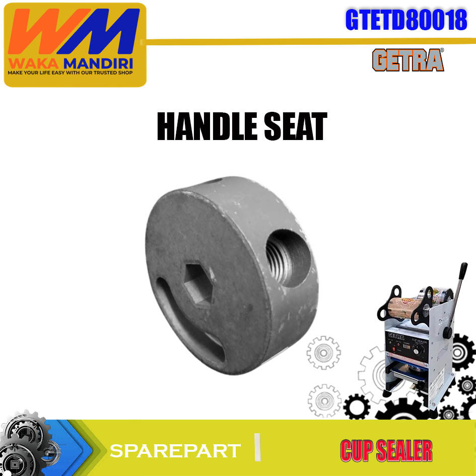 GTETD80018 ET-D8 SPAREPART HANDLE SEAT CUP SEALER GETRA