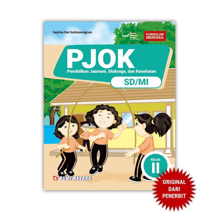 AJ10 PJOK Pendidikan Jasmani Olahraga dan Kesehatan SD MI Kelas 2 II Kurikulum Merdeka - CP Terbaru 