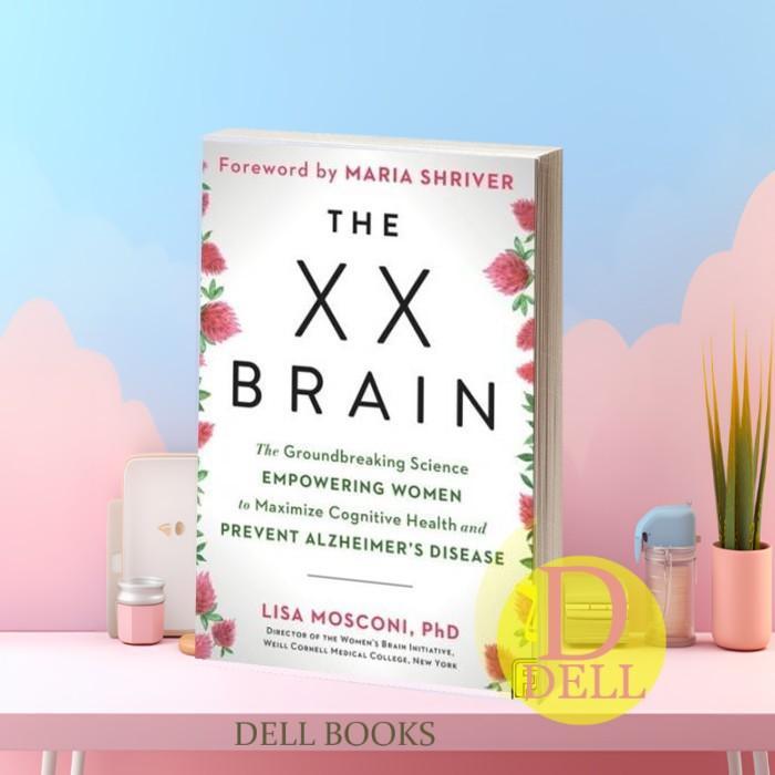 Buku The XX Brain: The Groundbreaking Science Empowering Women to Maximize