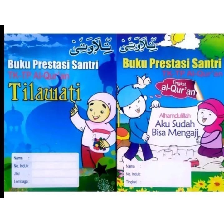Buku Prestasi Tilawati Dan Prestasi Al-Qur'an ORIGINAL Untuk  Santri TPA/TPQ