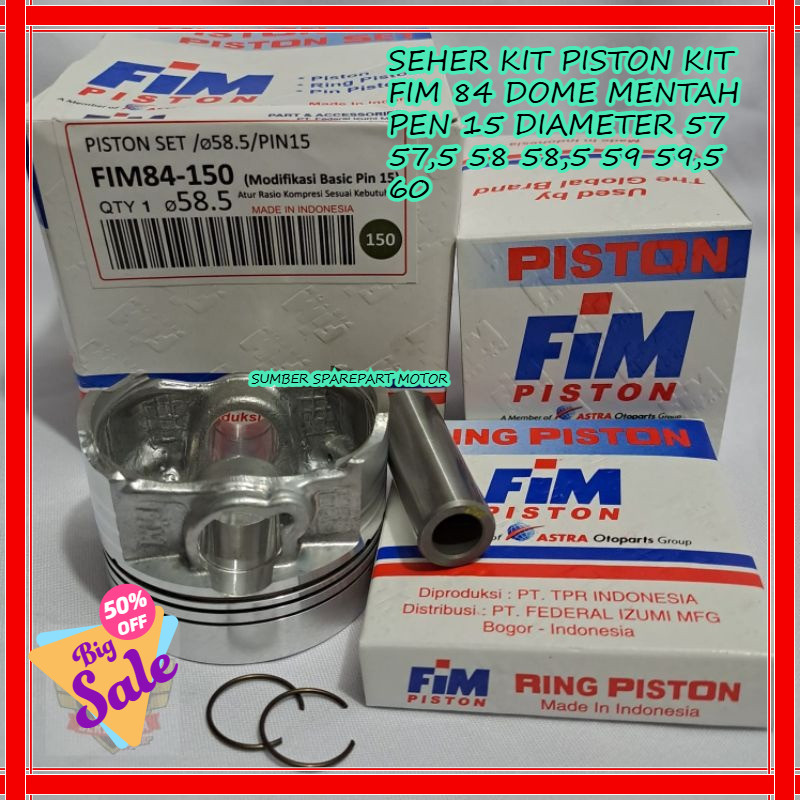 SEHER KIT PISTON KIT FIM 84 DOME MENTAH PEN 15 DIAMETER 57 57,5 58 58,5 59 59,5 60