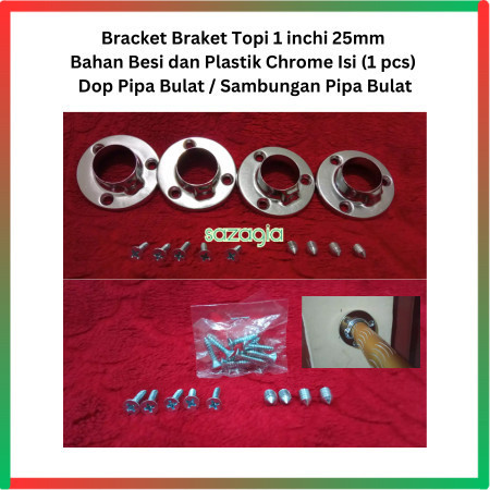 [sg] Bracket Braket Topi 1 inchi 25mm Besi & Plastik Chrome Isi ( 1 pcs ) / Dop Pipa Bulat / Sambung