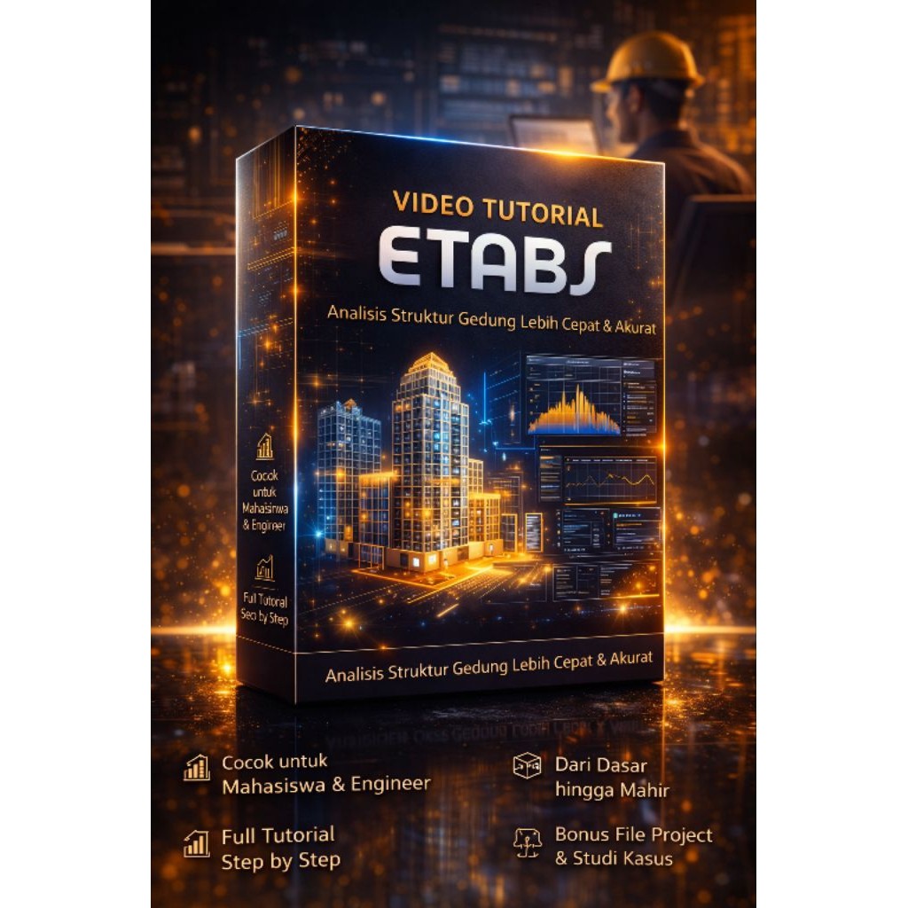 Video Tutorial Mastering ETABS Lengkap dari Pemula sampai Mahir | Analisis & Desain Struktur Gedung 