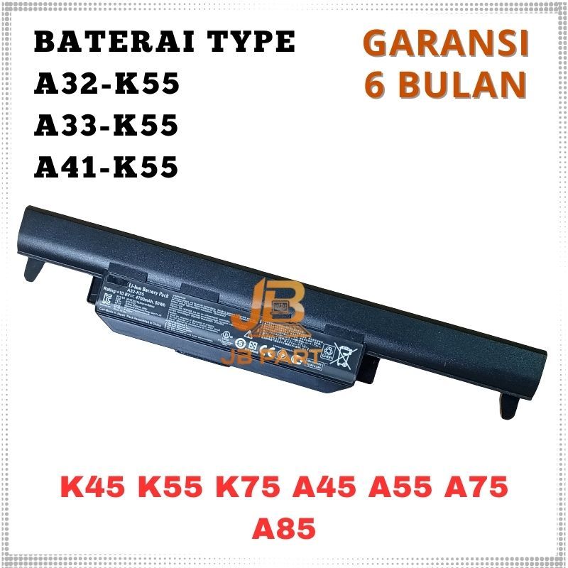 Baterai Laptop ASUS ( A32-K55 ) X45A X45U X55A X55C X55VD -JBPART