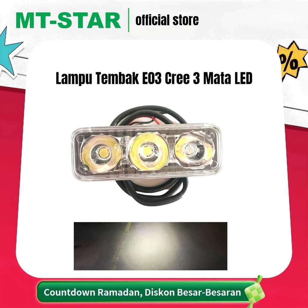 MT STAR  Lampu Tembak E03 Cree 3 Mata LED High Quality WaterProof