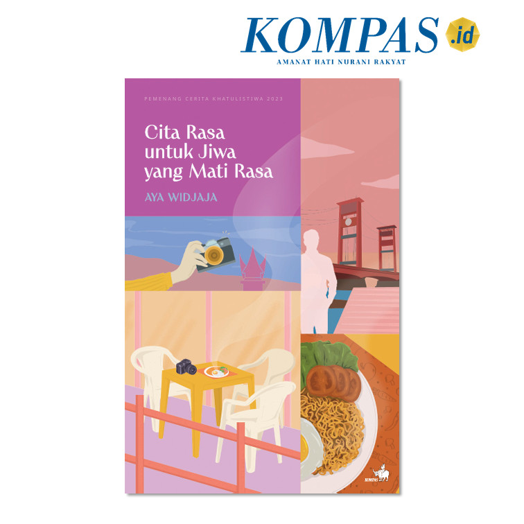Cita Rasa untuk Jiwa yang Mati Rasa (Aya Widjaja)