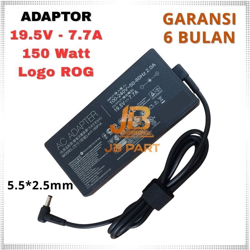 Adaptor Charger Laptop Asus ROG Model A17-150P1A 19.5V - 7.7A 150W -JBPART