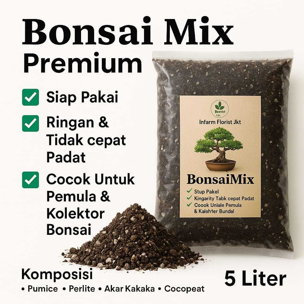 SALEInfarm Florist - Media Tanam Bonsai Super Premium 5 Liter – Siap Pakai, Poros, Anti Busuk Akar, 