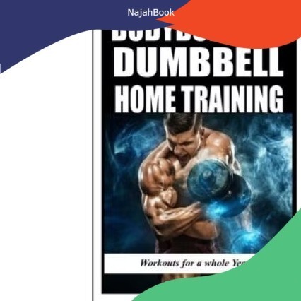 Buku Bodybuilding Dumbell Home Training by Andrea Raimondi
