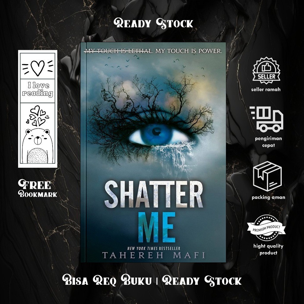 Shatter Me (Shatter Me, #1) by Tahereh Mafi (English/Indonesia)
