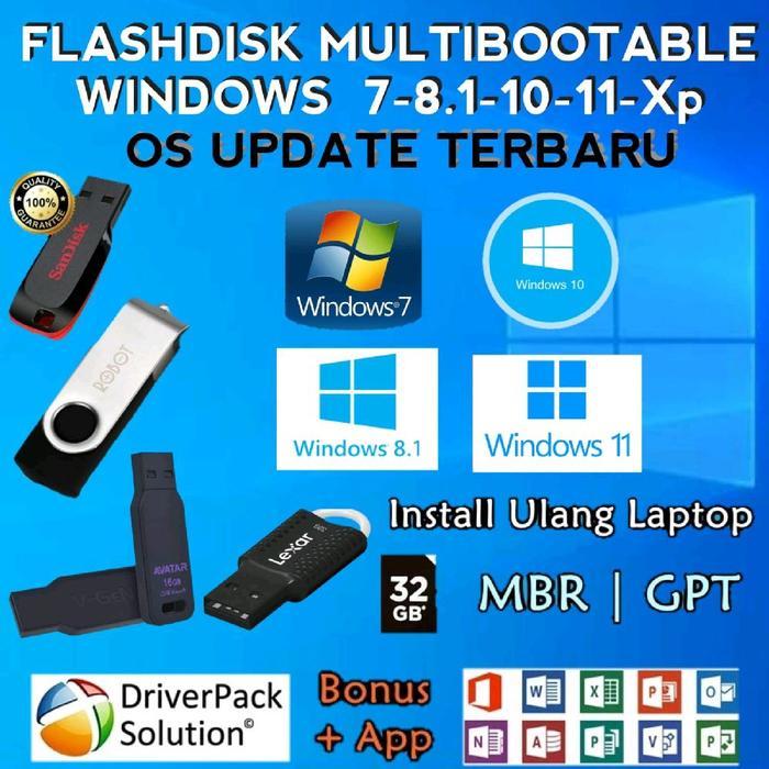 FLASHDISK BOOTABLE INSTALLER WINDOWS XP/7/8.1/10/11 ORIGINAL PLUS DRIVERPACK - Win 7, Sanxin
