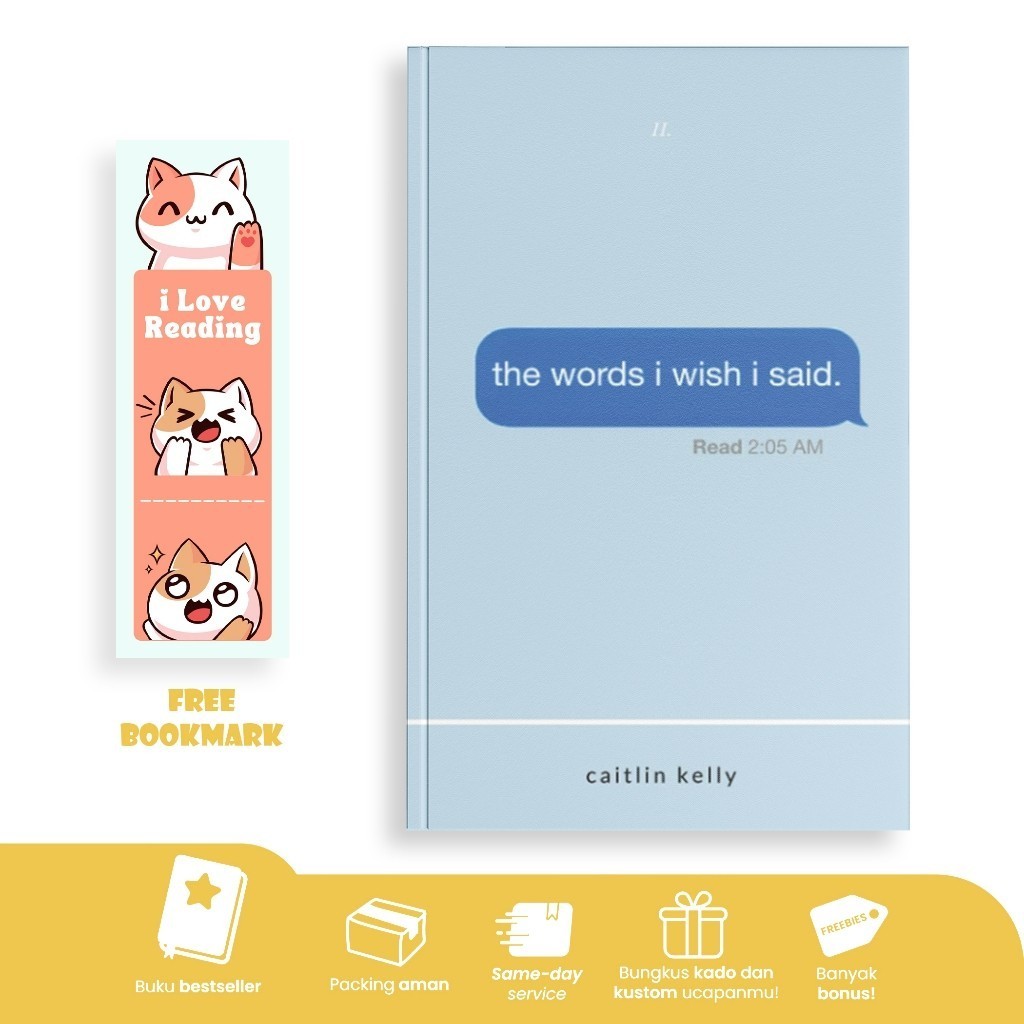 The Words I Wish I Said by Caitlin Kelly (English/Indonesia)