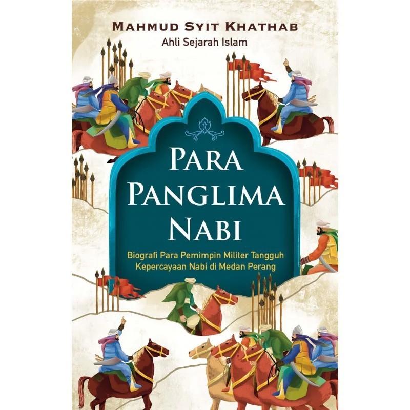 Buku Para Panglima Nabi - Mahmud Syit Khathab