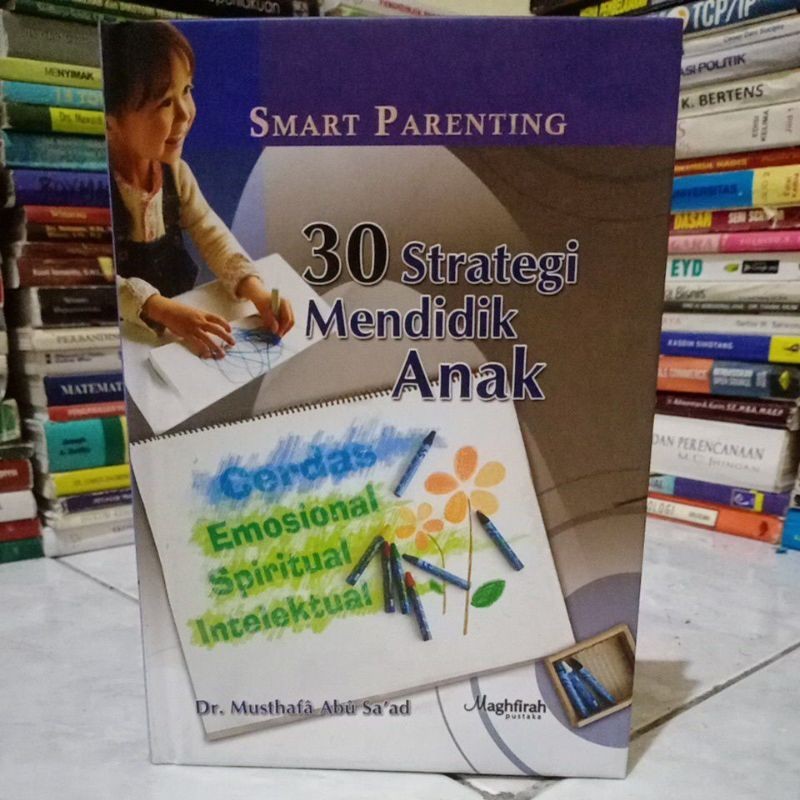 30 Strategi Mendidik Anak _ Musthafa Abu Sa'ad / saad OK ZAENBOOK