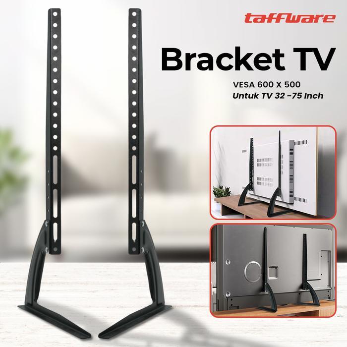 [BEST SELLER] Taffware Bracket TV Stand VESA 600 x 500 for 32-75 Inch TV - HQ-008 Meja Monitor Bahan