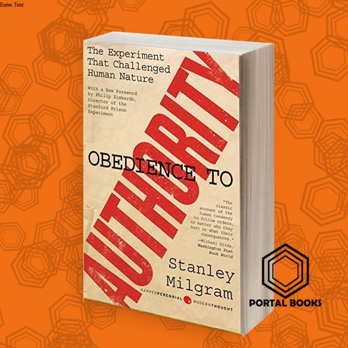 Obedience To Authority: An Experimental View Stanley Milgram