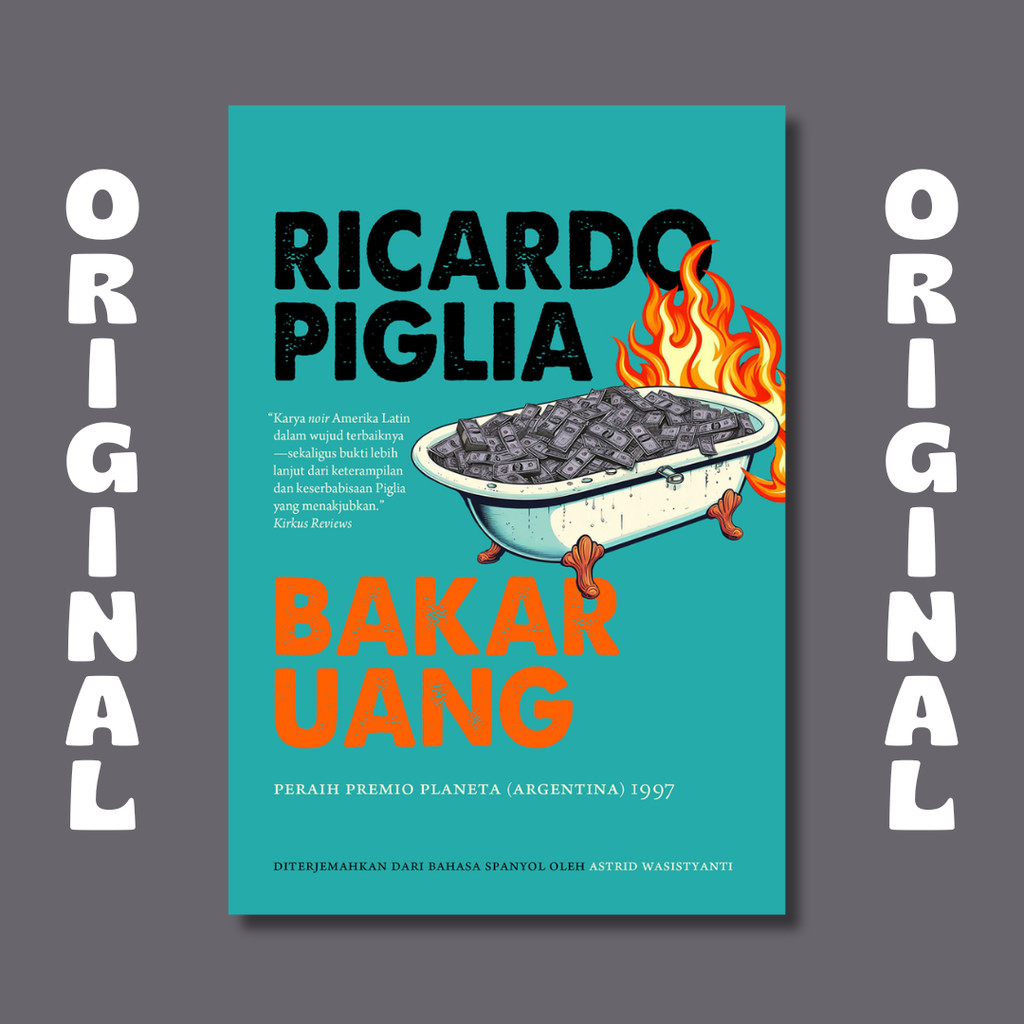 Buku Bakar Uang - Ricardo Piglia - Marjin Kiri
