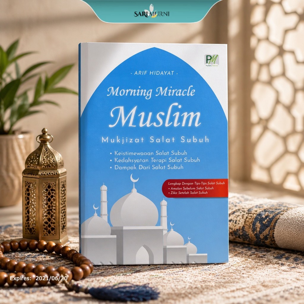Buku Morning Miracle Muslim - TEMUKAN KEAJAIBAN DI BALIK HENINGNYA FAJAR YANG MENGUBAH HIDUP ANDA