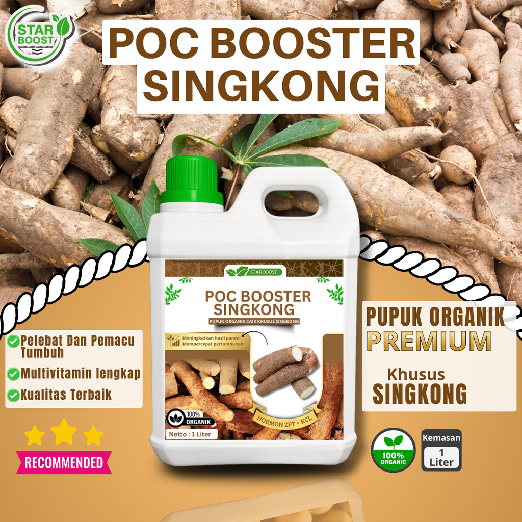 POC BOOSTER SINGKONG Premium 1 LITER, Pupuk Pelebat SINGKONG Mempercepat Pertumbuhan, Perangsang Aka