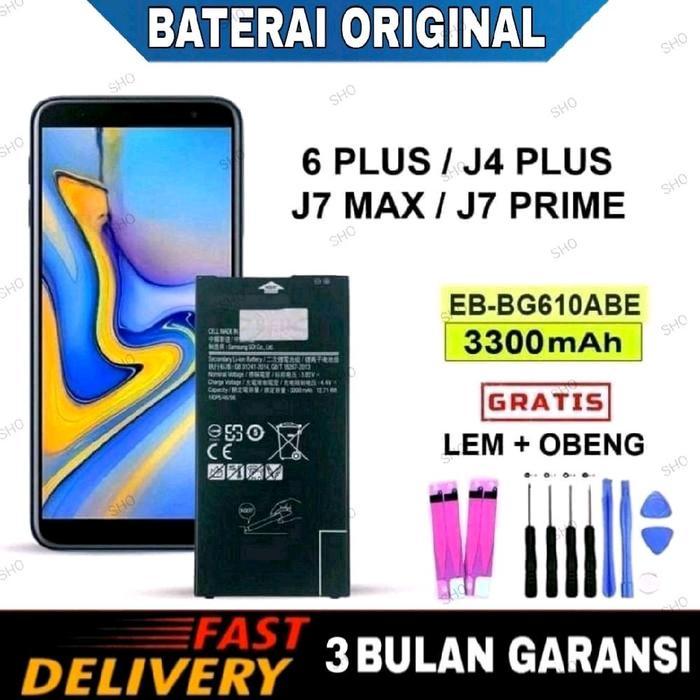 Baterai batre for SMSUG J6 PLUS / J4 PLUS / J7 MAX / J7 PRIME / EB-BG610ABE - J6 PLUS Battery - J6 P