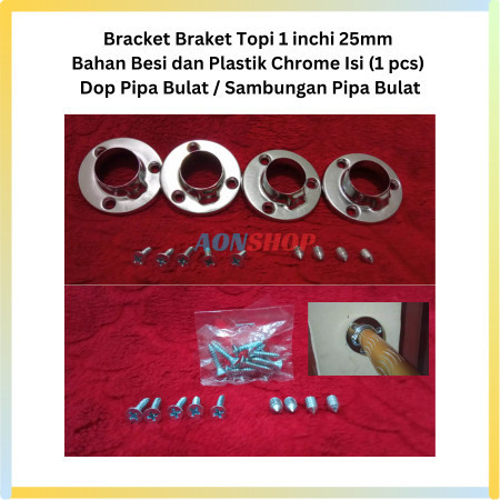 [as] Bracket Braket Topi 1 inchi 25mm Besi & Plastik Chrome Isi ( 1 pcs ) / Dop Pipa Bulat / Sambung