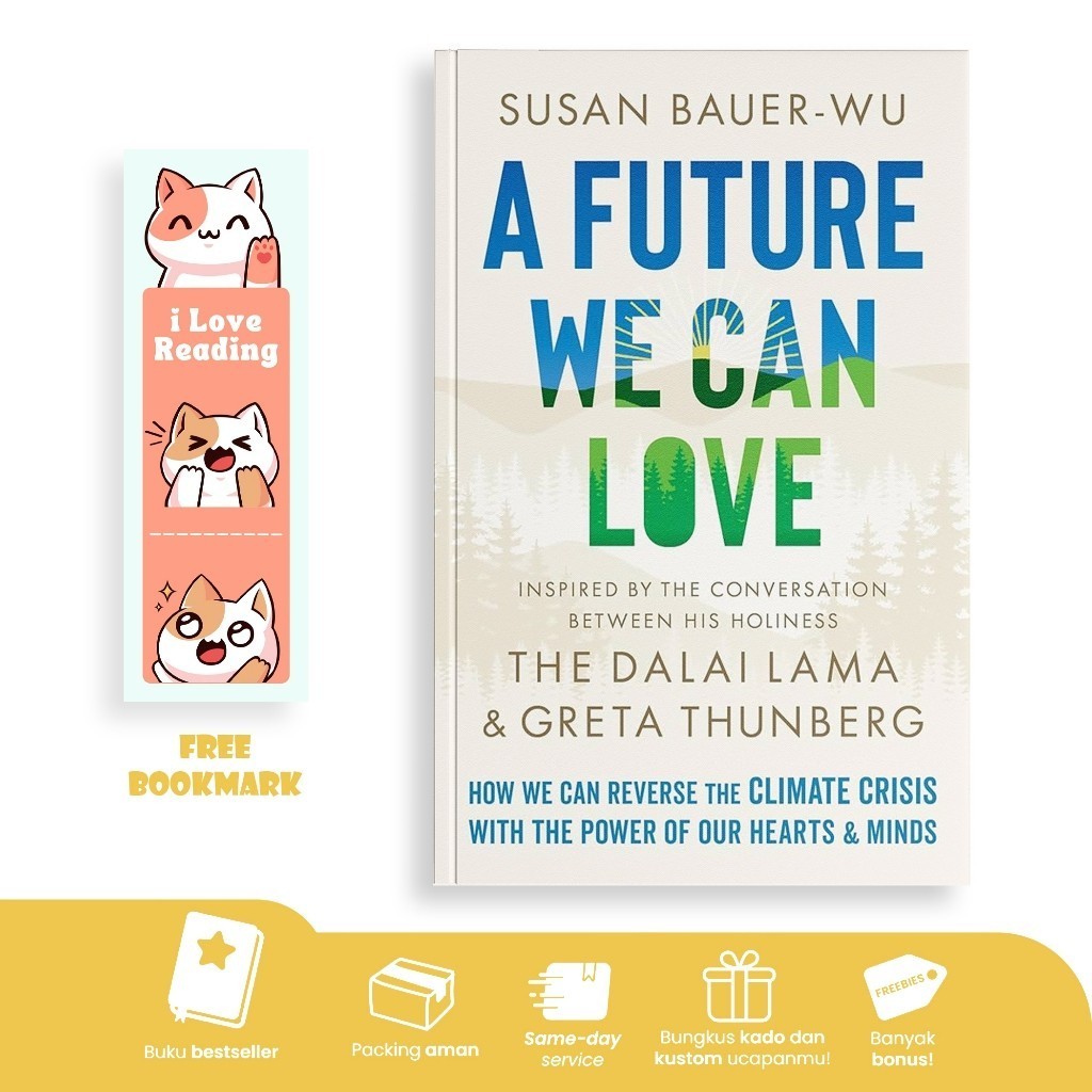 (Eng/Indo) A Future We Can Love by The Dalai Lama, Greta Thunberg