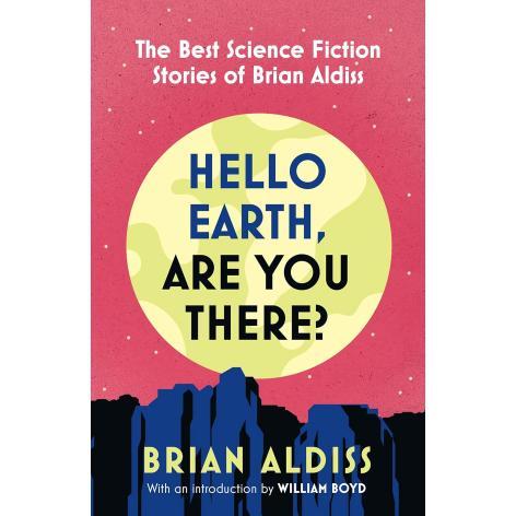 Hello Earth, Are You There by Brian Aldiss