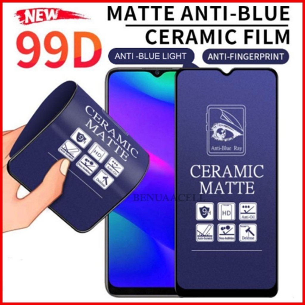 CERAMIC MATTE ANTI BLUE FOR REALME GT NEO 3 NEO 3T GT MASTER REALME X XT X2 X2 PRO REALME U1 - BC168
