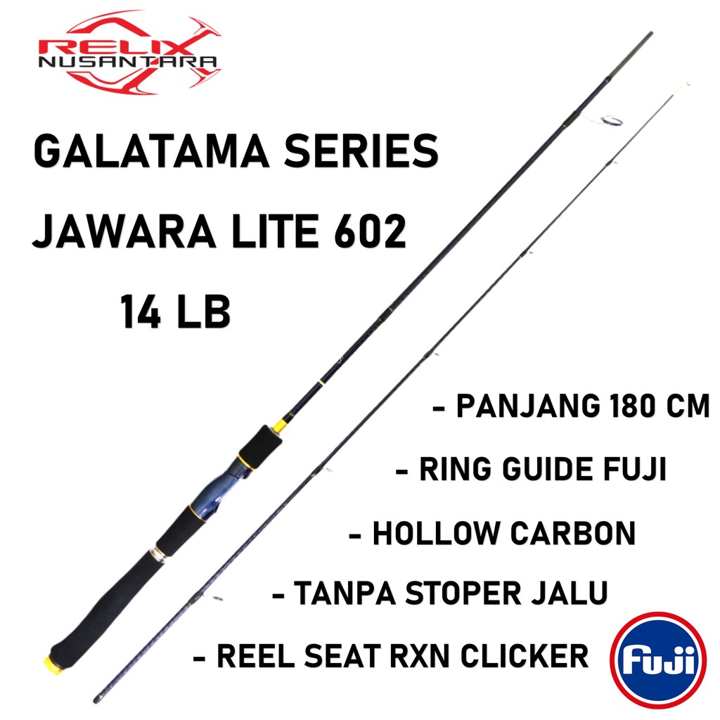 Joran Relix Nusantara JAWARA LITE 602 Galatama Series