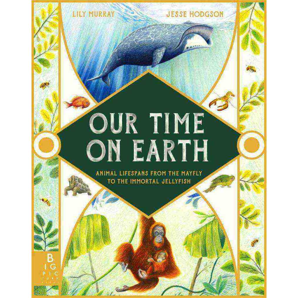 OUR TIME ON EARTH: FROM THE MAYFLY TO THE IMMORTAL JELLYFISH