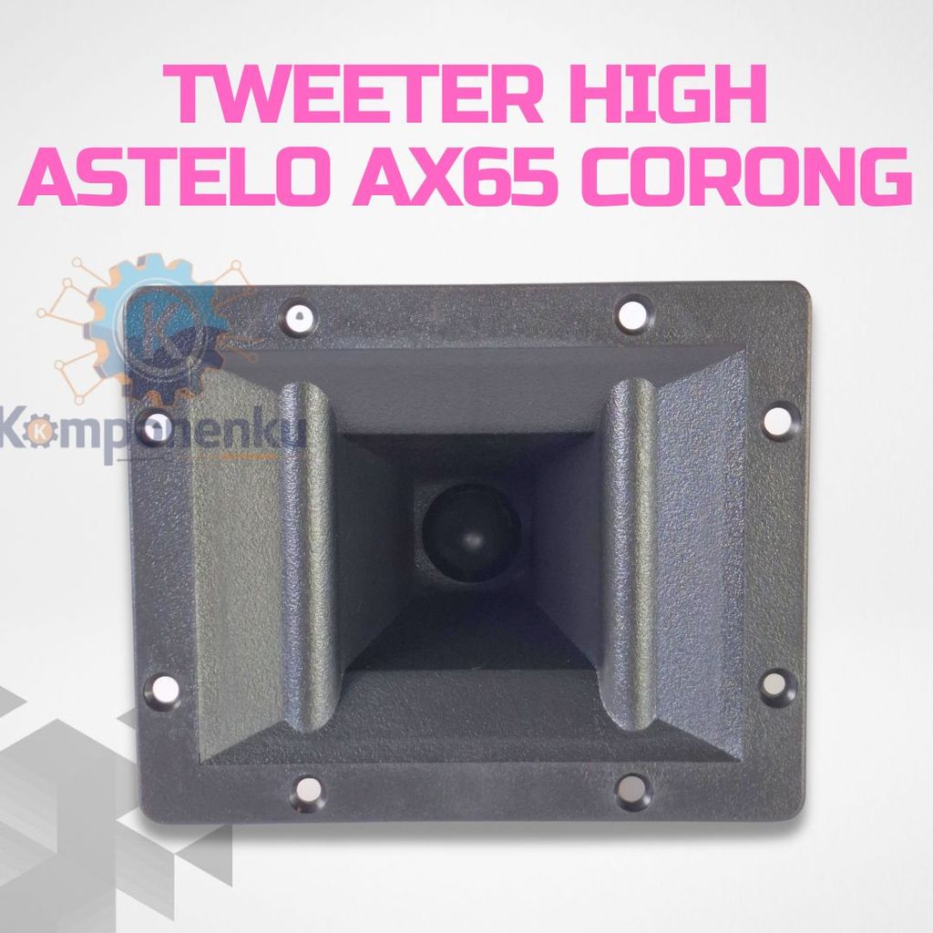 Tweeter Astelo Rivera AX65 Untuk Sound System Corong Kotak Hitam
