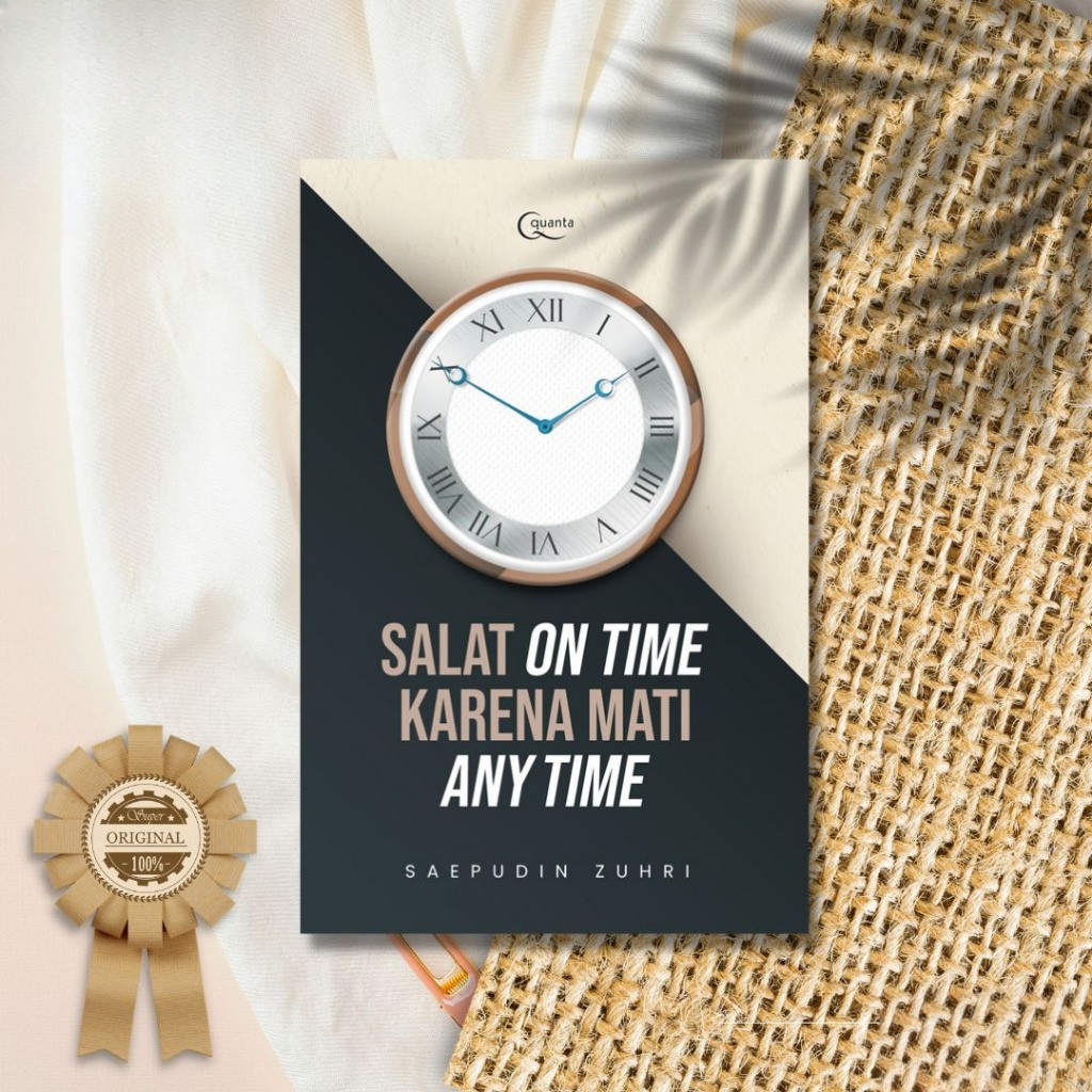 Salat on Time Karena Mati Any Time - Saefudin Zuhri