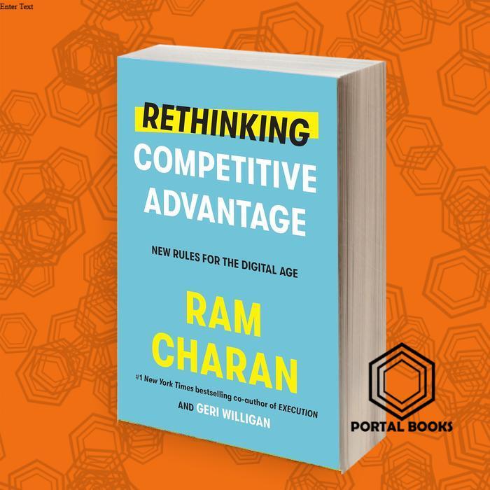 Rethinking Competitive Advantage