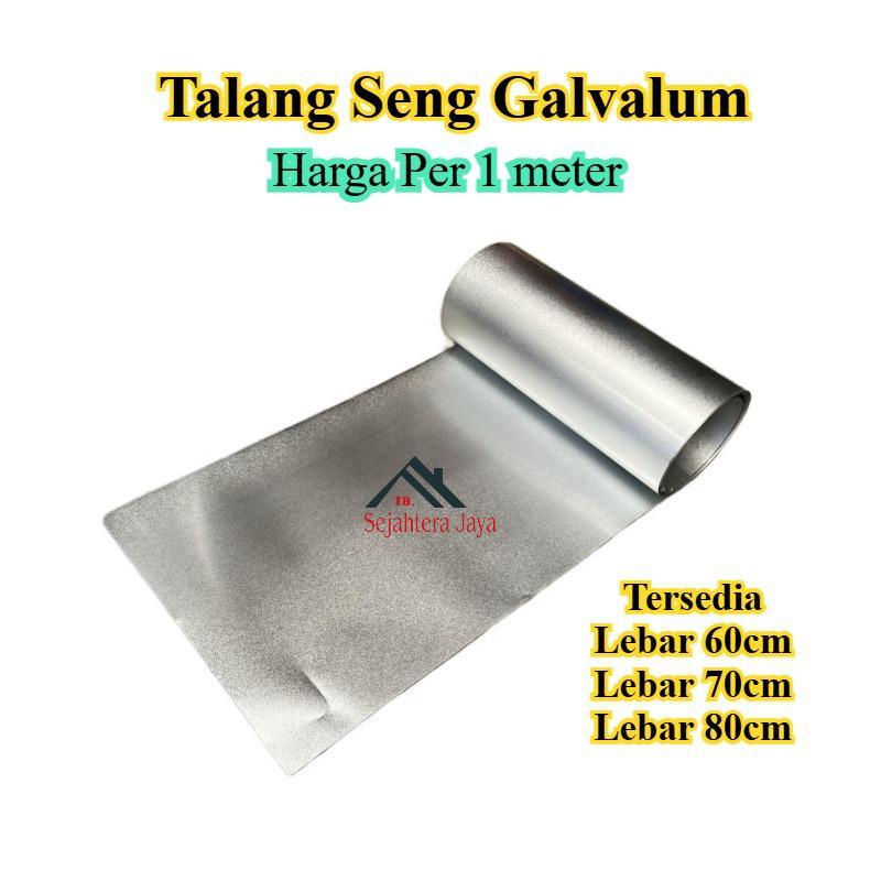 Seng Talang Air Galvalum Anti Karat Tebal 0.25mm Lebar 50cm 60cm 70cm 80cm 90cm 100cm Ecer Meteran P
