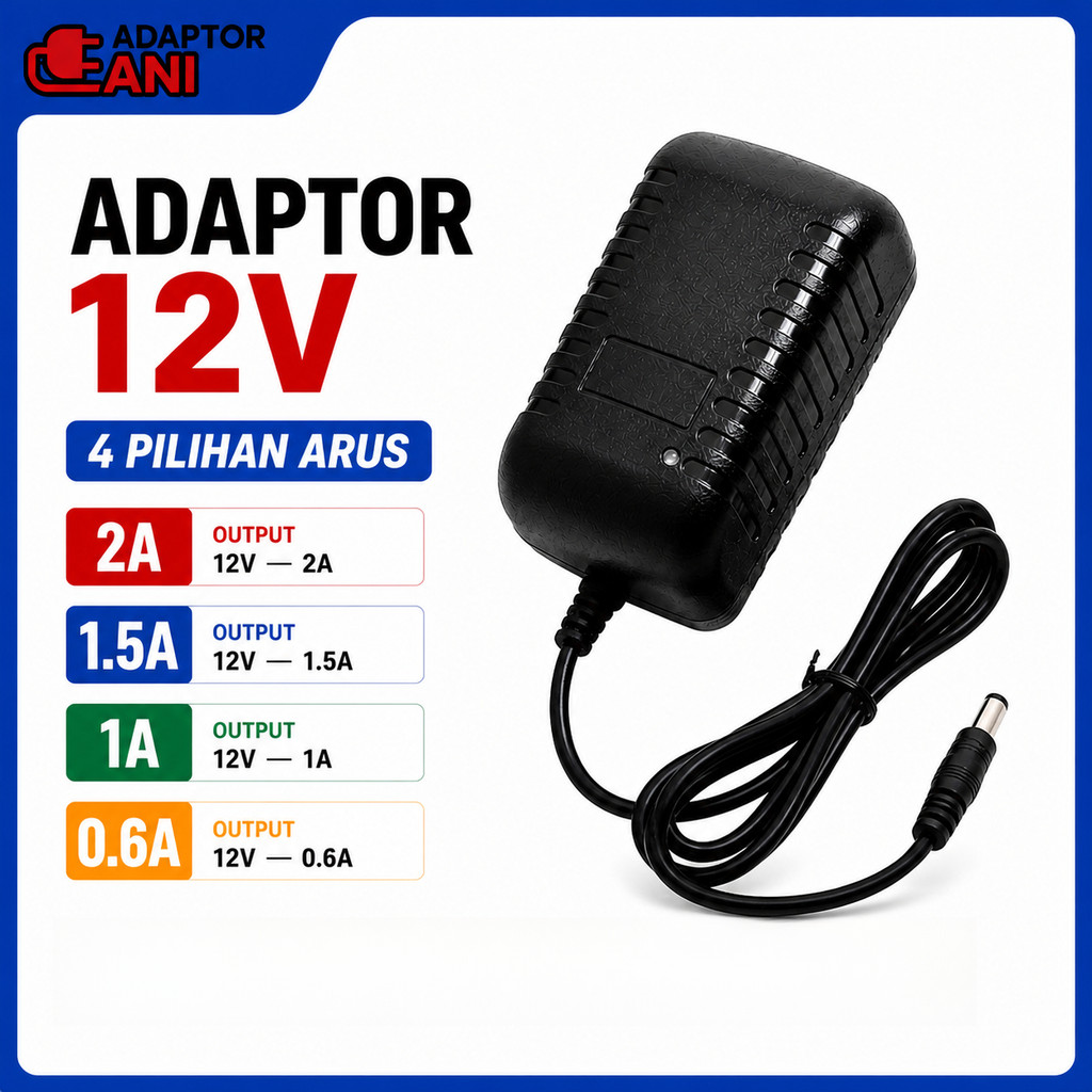 Adaptor 12V DC Power Supply 1A / 1.5A / 2A - Adaptor CCTV Router Modem LED Strip STB Decoder