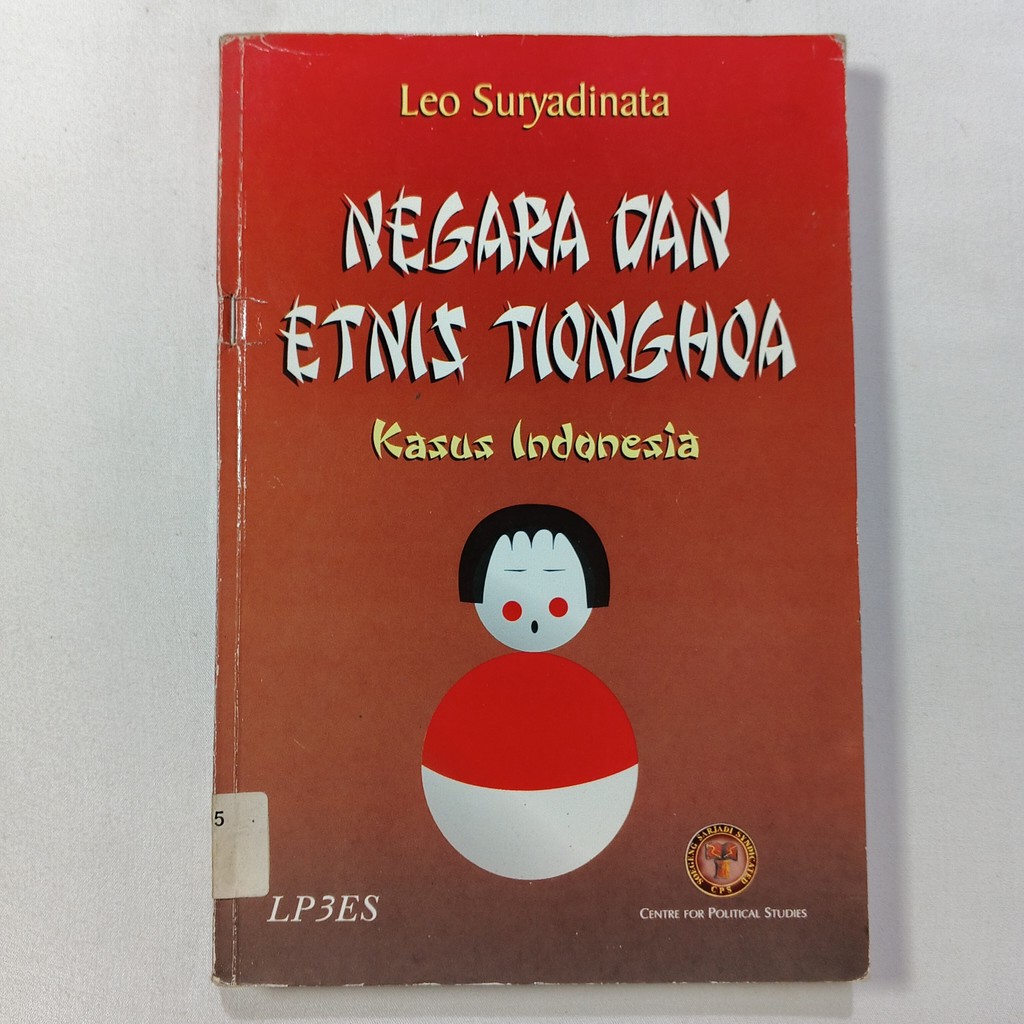 Buku Negara Dan Etnis Tionghoa - Leo Suryadinata