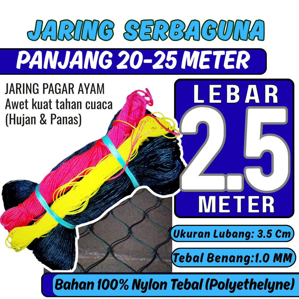 Jaring Ayam Bahan Nylon Tebal Lebar 2,5 Meter x  25 Meter Jaring Ayam Awet Tahan Cuaca Fungsi Jaring