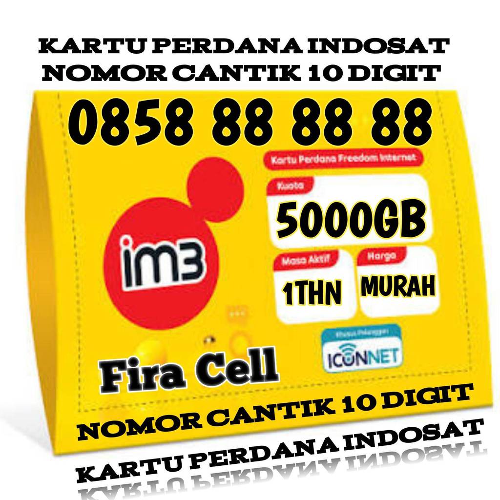 Kartu perdana Indosat nomor cantik 10 digit Fira Cell im3 5000GB Freedom Internet 1 tahun harga mura
