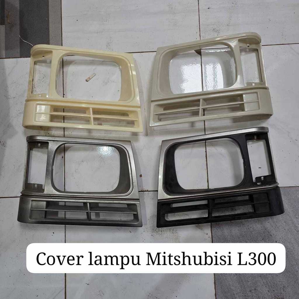 Cover Lampu Depan Mitsubishi L300 kanan Kiri Grill Samping
